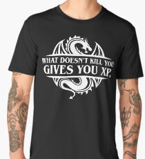 What Doesnt Kill You Give You XP Tabletop RPG Gaming Men's Premium T-Shirt