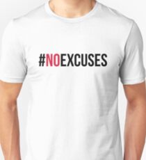 No Excuses Gym Quote Unisex T-Shirt