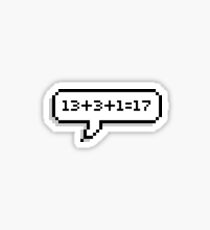 "13 + 3 + 1 = 17" siebzehn Aufkleber Sticker