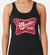 Es ist Mueller Time Verräter Racerback Tank Top