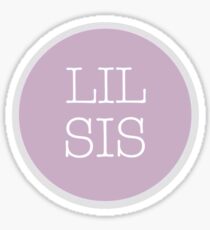 LIL SIS Sticker