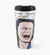 you're tearing me apart, Lisa! Travel Mug
