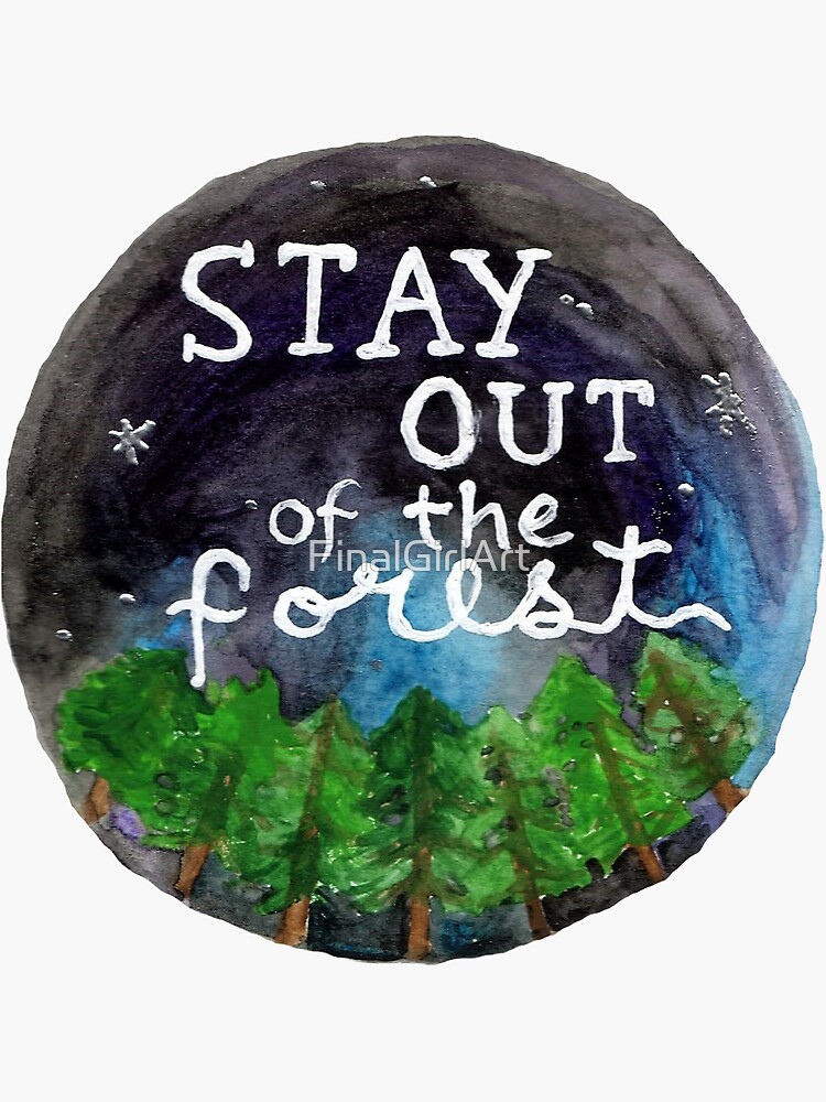 Stay Out of the Forest! by BugHellerman