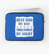 Terminal Controller Father Best Dad, Night Shift Work Laptop Sleeve