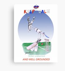 English Cricket Keep Calm and well grounded Canvas Print