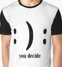 Decision shirt Graphic T-Shirt