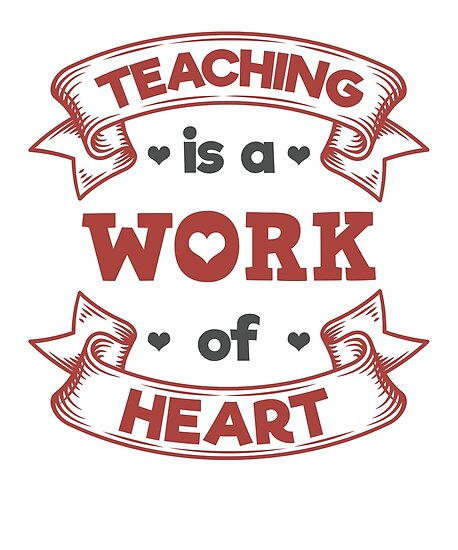 Download "Teaching Is A Work Of Heart Teacher Valentine" Poster by jaygo | Redbubble