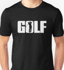 Golf for Golfer Unisex T-Shirt