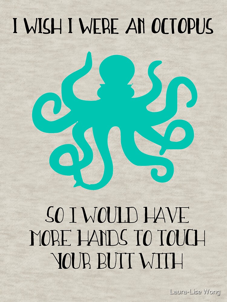 I wish I were an octopus by crazycanonmom