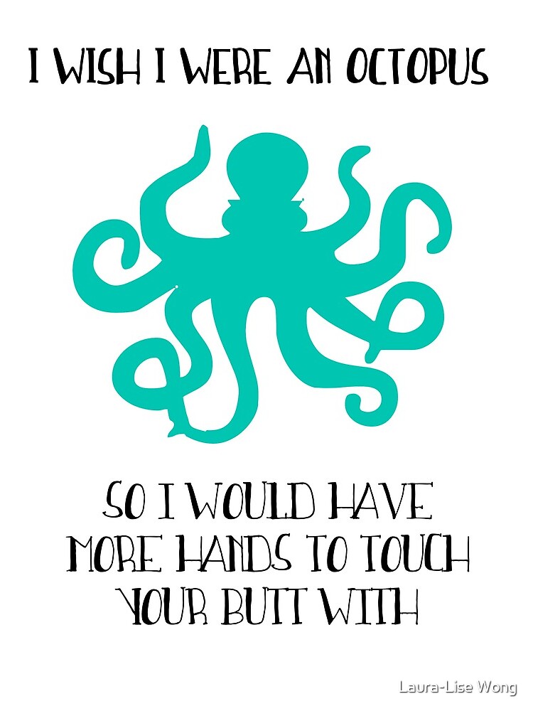 I wish I were an octopus by crazycanonmom