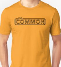 Pulp "I'm Common" Unisex T-Shirt