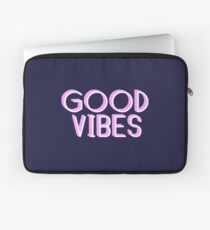 Funda para portátil Good Vibes Pink