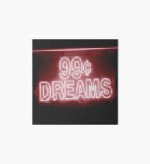 99¢ DREAMS Art Board Print