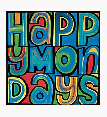 happy mondays Photographic Print