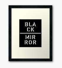 Black Mirror Framed Print