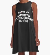 I Love My American Staffordshire Terrier Dog A-Line Dress
