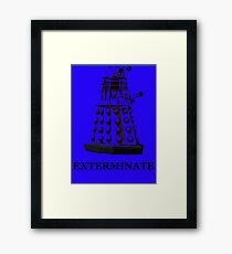 Exterminate Framed Print