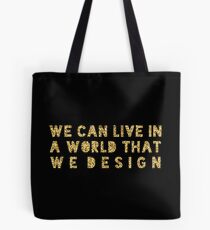 The world we design Tote Bag