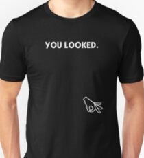 You Looked Into The Circle Game Unisex T-Shirt