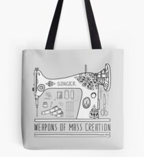 Weapons Of Mass Creation - Sewing Tote Bag