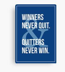 Winners & Quitters. Canvas Print