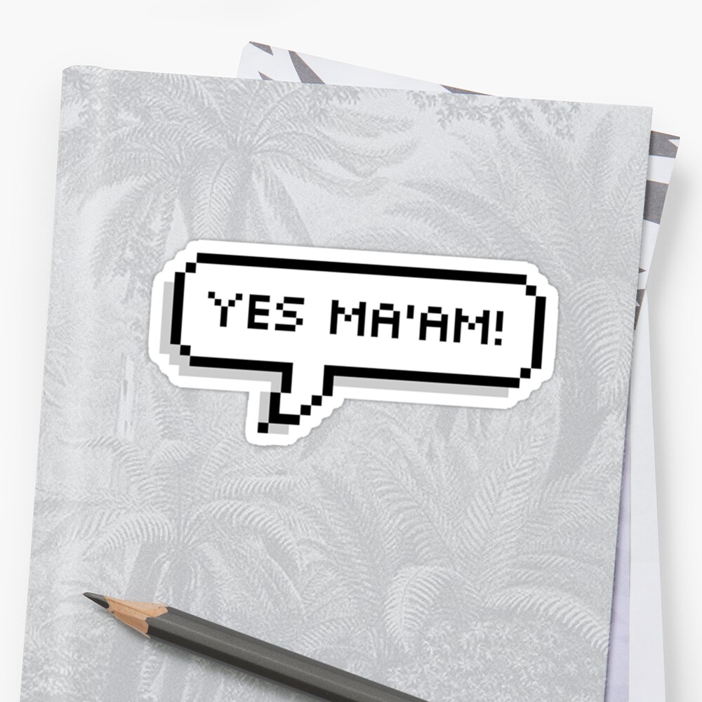 Yes Maam Sticker By Madedesigns Redbubble