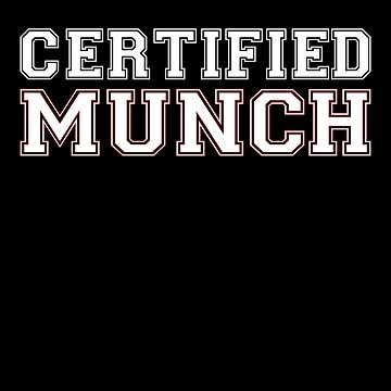 Certified Munch Proud Munch Day Lover Love | Sticker