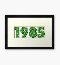 born 1985 Framed Print