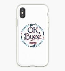 OK, Byee - My Favorite Murder iPhone Case