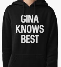Gina weiß es am besten Hoodie