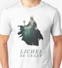 Liches Be Crazy - Lich D&D / DnD / Dungeons and Dragons Typography Art Unisex T-Shirt