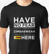 Habe keine Angst Der Simbabwer ist hier Stolz Stolz Zimbabwe Unisex T-Shirt