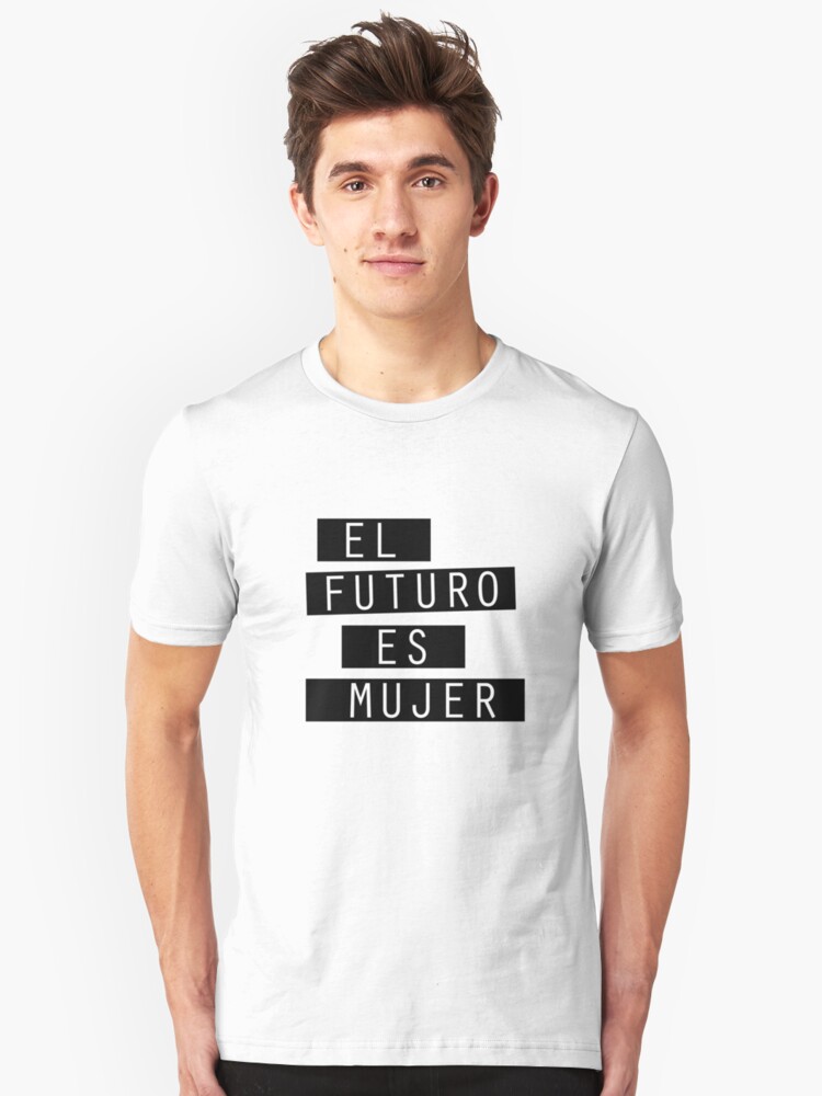 el futuro es mujer shirt