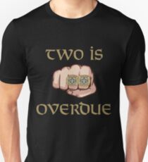 New Orleans Saints Two is Overdue Unisex T-Shirt