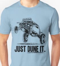 Dune Buggy Just Dune It Unisex T-Shirt