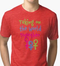Taking on the World - Women's March Alliance Tri-blend T-Shirt