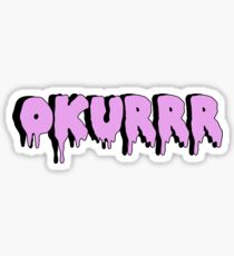 Okurrrr Gifts & Merchandise | Redbubble