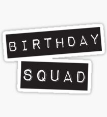 Birthday Squad Sticker