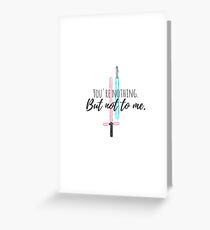 Star Wars Last Jedi Lightsaber Quote Greeting Card