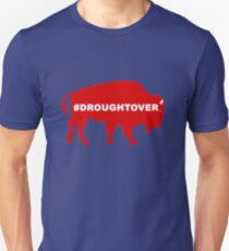 Buffalo Football Playoff Drought Over Unisex T-Shirt