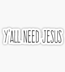 Vous avez besoin de Jésus graphique Sticker