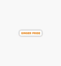 Ginger Pride - For the Proud Ginger! Sticker