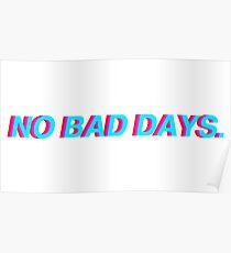 No Bad Days. Poster