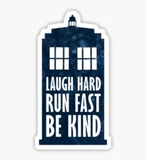 Laugh Hard - Run Fast - Be Kind Sticker