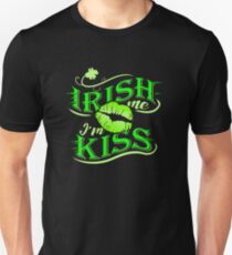 Irish Me, I'm Kiss Irish Party Celebration Unisex T-Shirt
