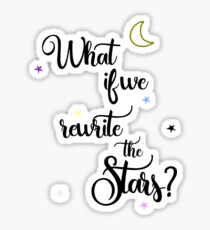 What if we rewrite the stars? Sticker