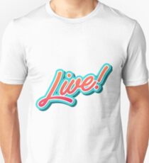 Live Typography Unisex T-Shirt