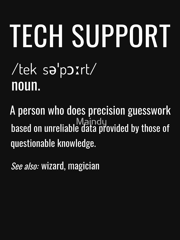 tech-support-definition-t-shirt-by-maindy-redbubble