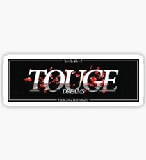 TOUGE DREAMS DRIFT SLAP Sticker