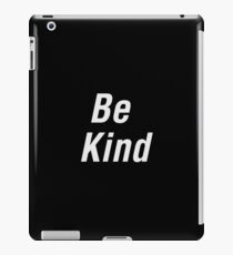 Be Kind iPad Case/Skin